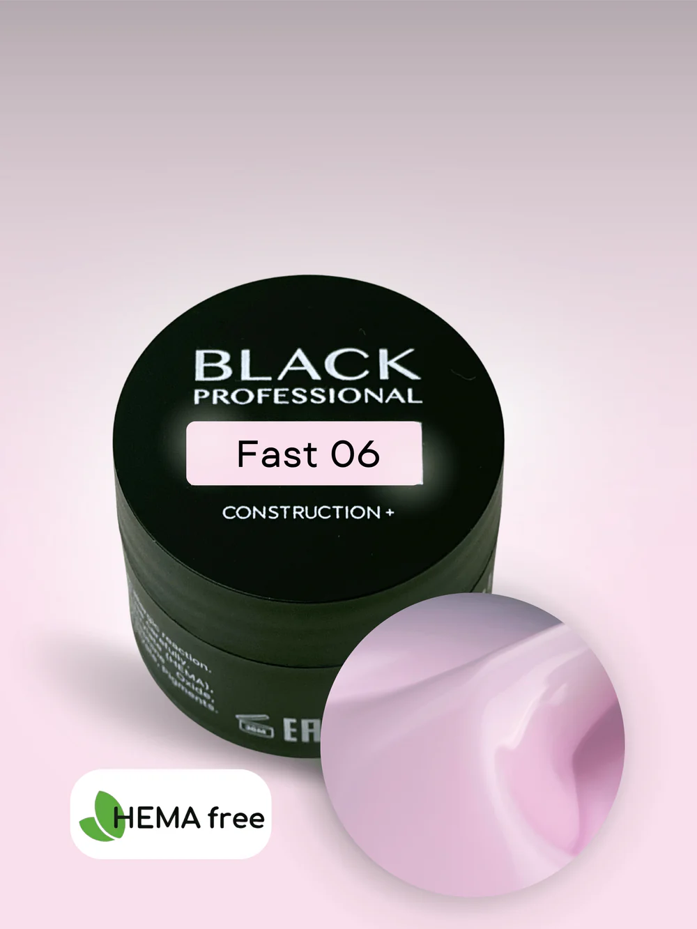 Gel Black Fast 06 Sans HEMA
